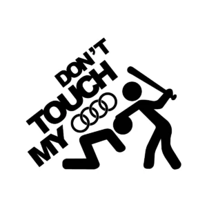 Sticker Audi - Don't Touch